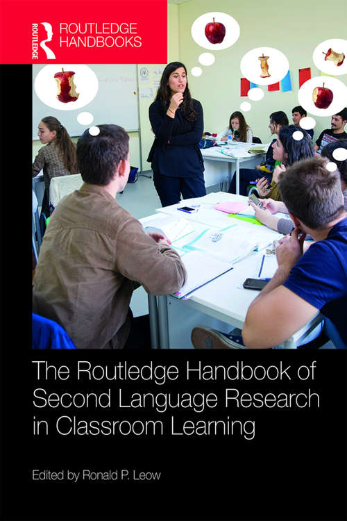 Book cover of The Routledge Handbook of Second Language Research in Classroom Learning: Processing and Processes (Routledge Handbooks in Applied Linguistics)