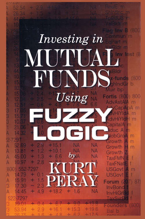 Book cover of Investing in Mutual Funds Using Fuzzy Logic