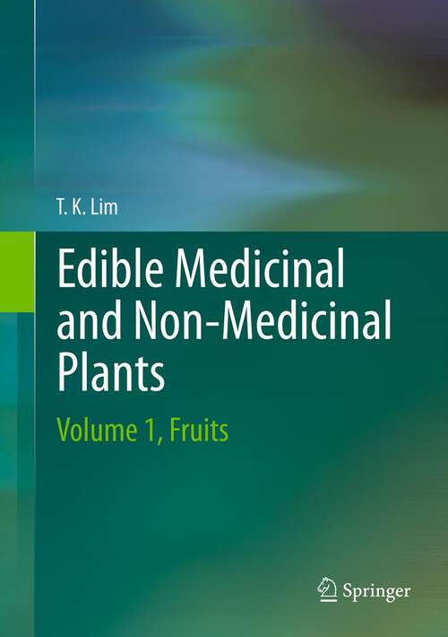 Book cover of Edible Medicinal and Non-Medicinal Plants: Volume 1, Fruits (2012)