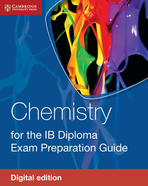 Book cover of Chemistry for the IB Diploma Exam Preparation Guide Digital Edition (IB Diploma)