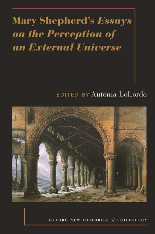 Book cover of Mary Shepherd's Essays on the Perception of an External Universe (Oxford New Histories of Philosophy)