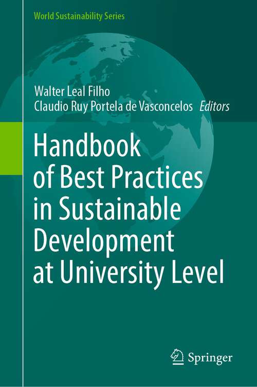 Book cover of Handbook of Best Practices in Sustainable Development at University Level (1st ed. 2022) (World Sustainability Series)