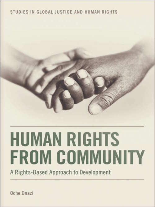 Book cover of Human Rights from Community: A Rights-Based Approach to Development (Studies in Global Justice and Human Rights)