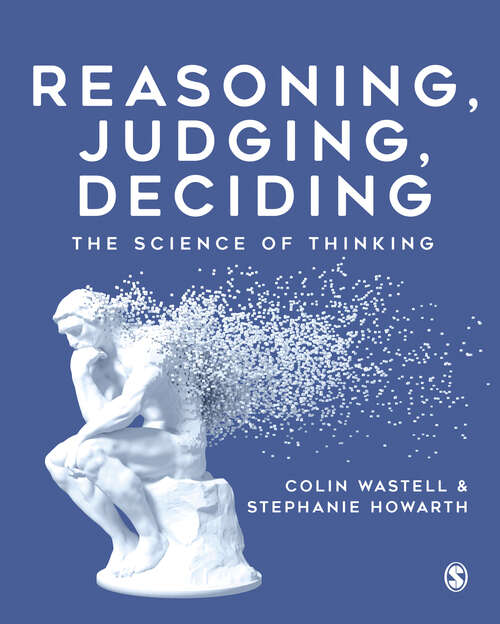 Book cover of Reasoning, Judging, Deciding: The Science of Thinking