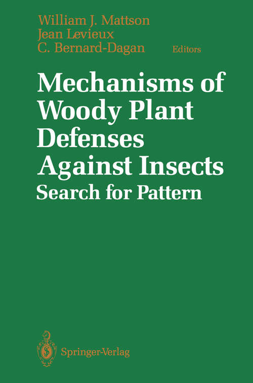 Book cover of Mechanisms of Woody Plant Defenses Against Insects: Search for Pattern (1988)