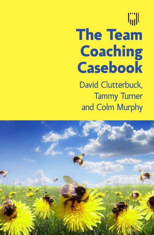 Book cover of The Team Coaching Casebook