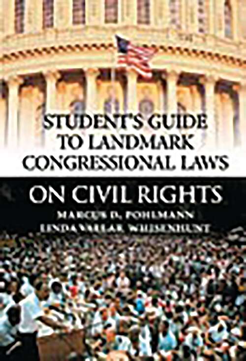 Book cover of Student's Guide to Landmark Congressional Laws on Civil Rights (Student's Guide to Landmark Congressional Laws)