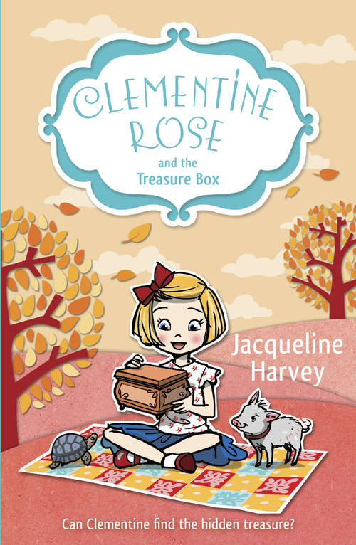 Book cover of Clementine Rose and the Treasure Box (Clementine Rose #6)