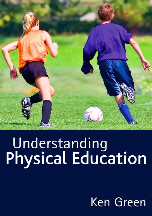 Book cover of Understanding Physical Education