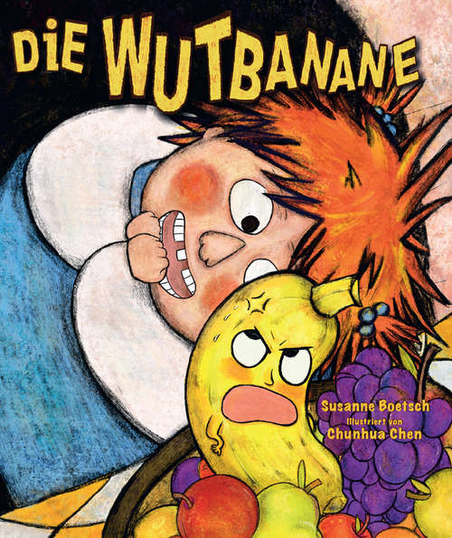 Book cover of Die Wutbanane (1. Aufl. 2020)