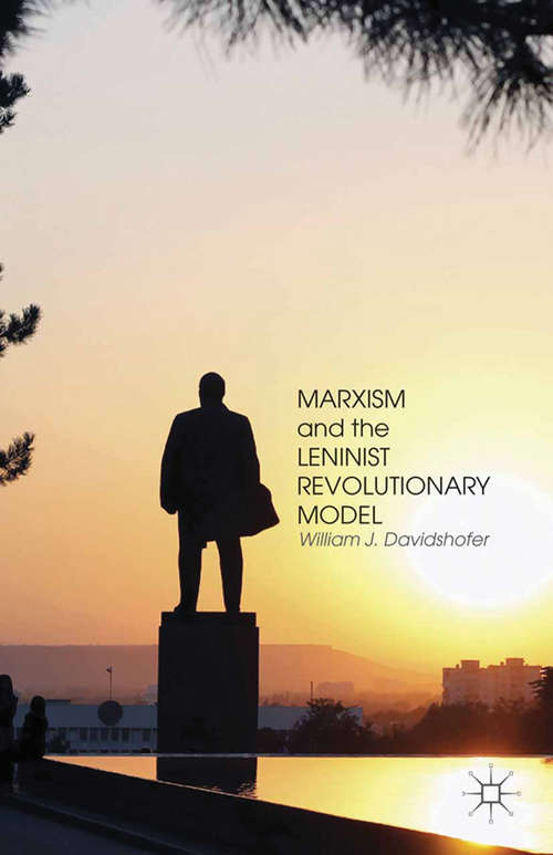 Book cover of Marxism and the Leninist Revolutionary Model (2014)