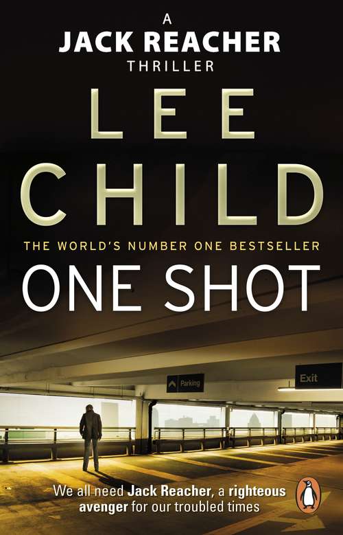 Book cover of One Shot: The gripping Jack Reacher thriller from the No.1 Sunday Times bestselling author (Jack Reacher #9)