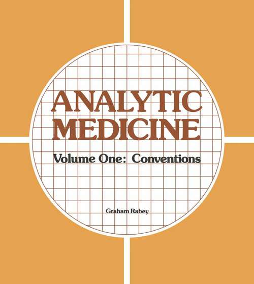 Book cover of Analytic Medicine: Volume One: Conventions (1979) (Analytic Medicine Series #1)