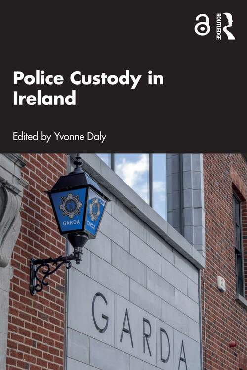 Book cover of Police Custody in Ireland