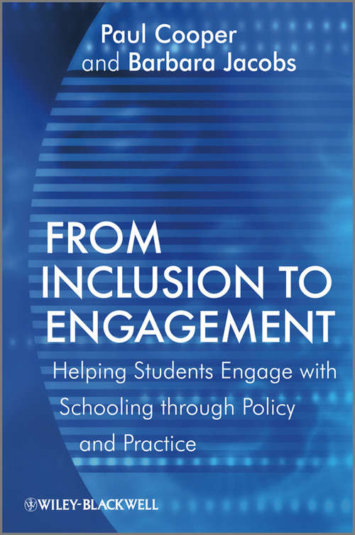 Book cover of From Inclusion to Engagement: Helping Students Engage with Schooling through Policy and Practice