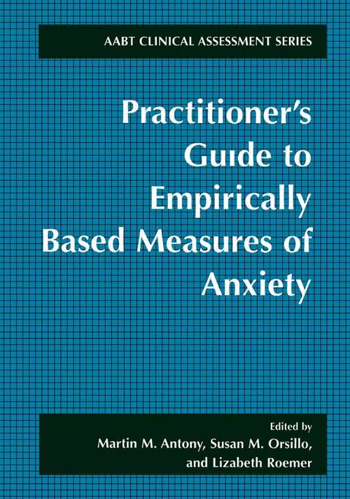 Book cover of Practitioner's Guide to Empirically Based Measures of Anxiety (2001) (ABCT Clinical Assessment Series)
