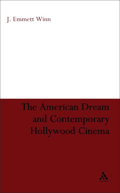 Book cover of The American Dream and Contemporary Hollywood Cinema