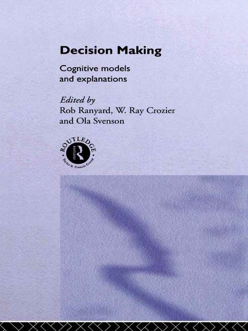 Book cover of Decision Making: Cognitive Models and Explanations (Frontiers of Cognitive Science)