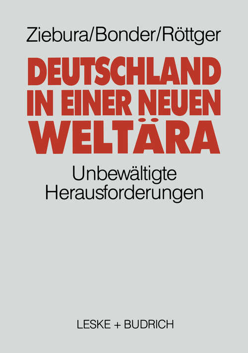 Book cover of Deutschland in einer neuen Weltära: Die unbewältigte Herausforderung (1992)