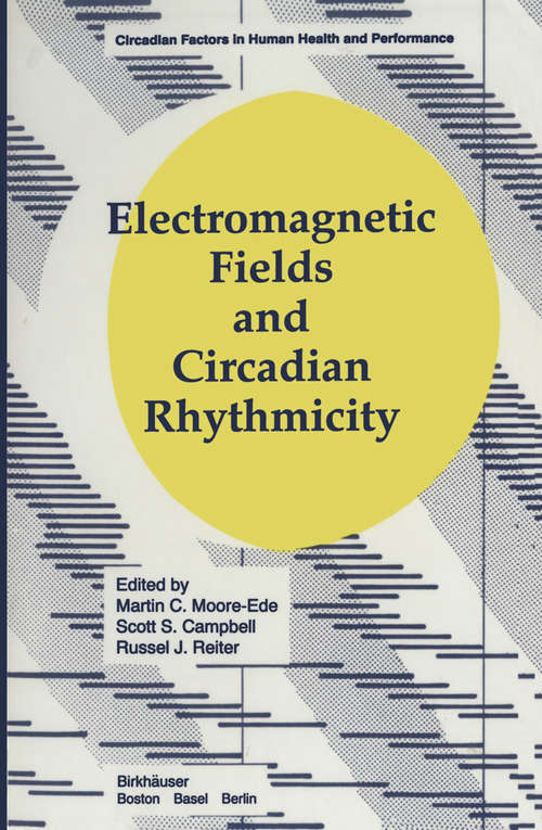 Book cover of Electromagnetic Fields and Circadian Rhythmicity (1992) (Circadian Factors in Human Health and Performance)