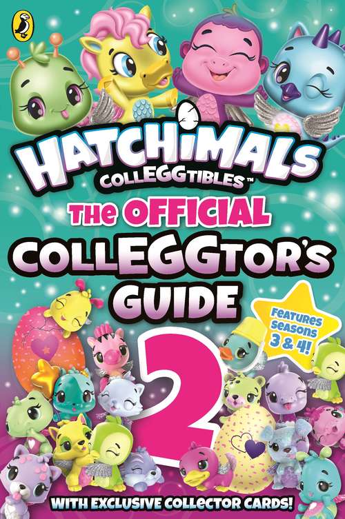 Book cover of Hatchimals: The Official Colleggtor's Guide 2 (Hatchimals)