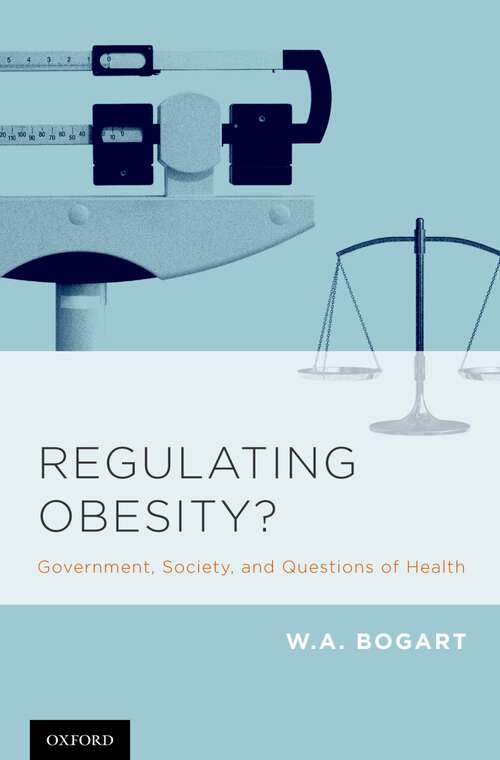 Book cover of Regulating Obesity?: Government, Society, and Questions of Health