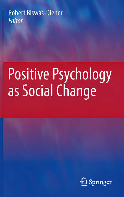 Book cover of Positive Psychology as Social Change (2011)