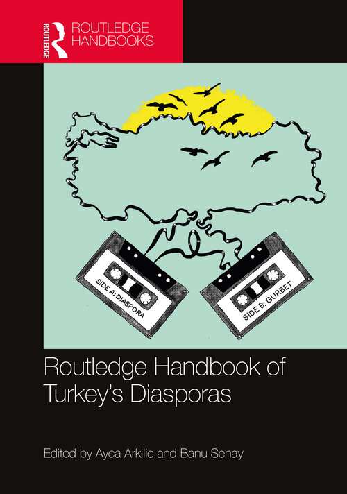 Book cover of Routledge Handbook of Turkey's Diasporas