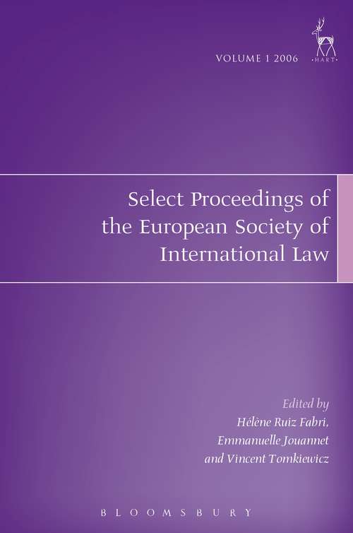 Book cover of Select Proceedings of the European Society of International Law, Volume 1 2006 (Select Proceedings of the European Society of International Law)