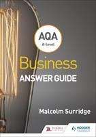 Book cover of AQA A-level Business Answer Guide (Surridge and Gillespie)