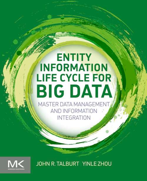 Book cover of Entity Information Life Cycle for Big Data: Master Data Management and Information Integration