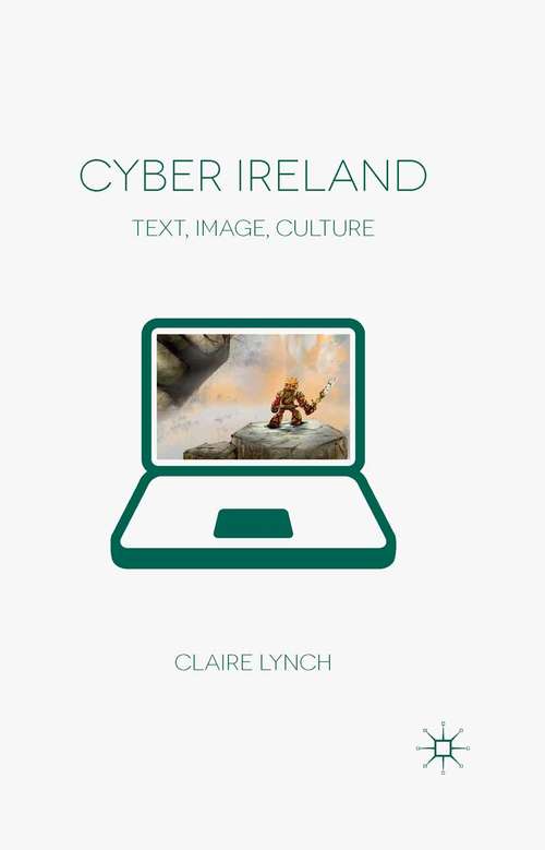 Book cover of Cyber Ireland: Text, Image, Culture (2014)