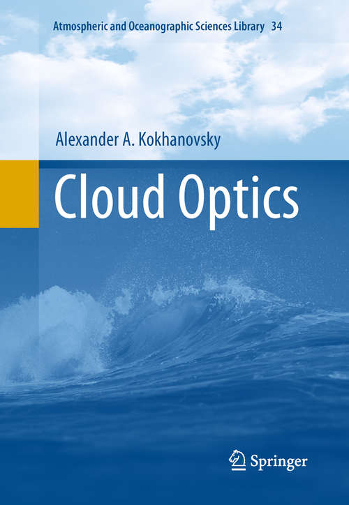 Book cover of Cloud Optics (2006) (Atmospheric and Oceanographic Sciences Library #34)