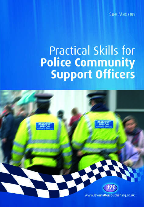 Book cover of Practical Skills for Police Community Support Officers (Practical Policing Skills Series)