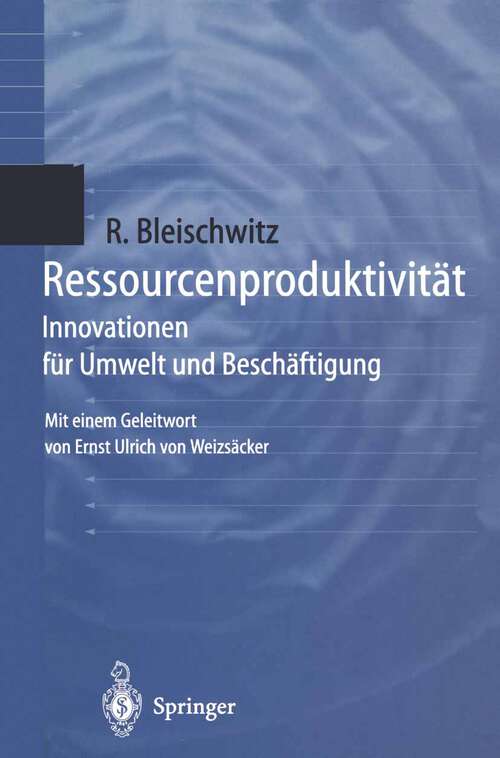 Book cover of Ressourcenproduktivität: Innovationen für Umwelt und Beschäftigung (1998)