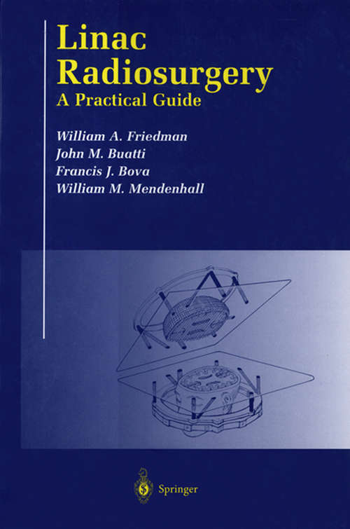 Book cover of Linac Radiosurgery: A Practical Guide (1998)