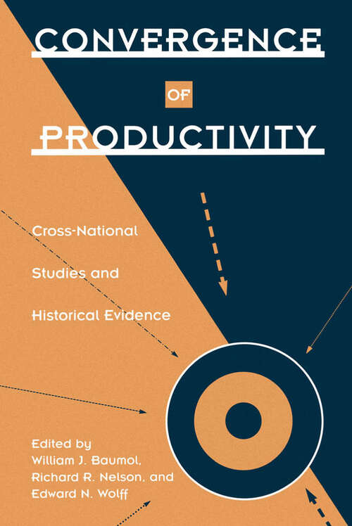 Book cover of Convergence of Productivity: Cross-National Studies and Historical Evidence