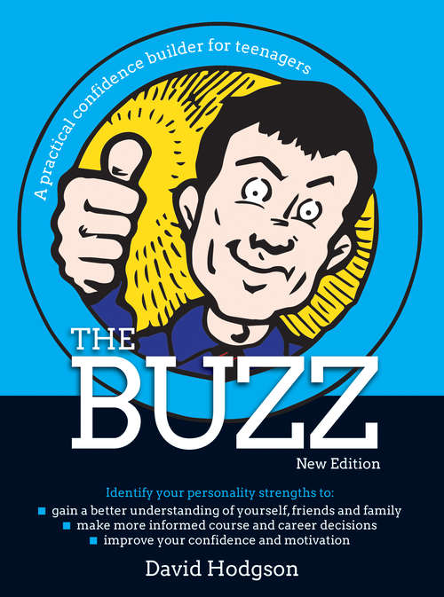 Book cover of The Buzz - New Edition: A practical confidence builder for teenagers