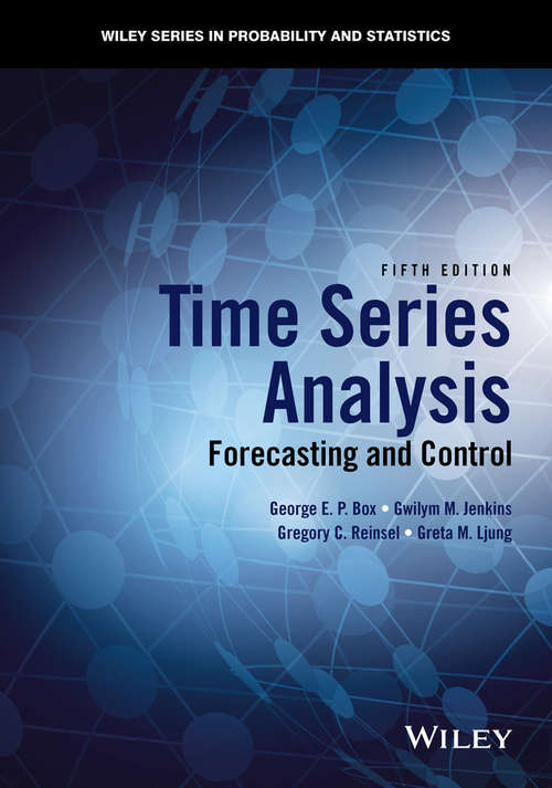 Book cover of Time Series Analysis: Forecasting and Control (5) (Wiley Series in Probability and Statistics #734)
