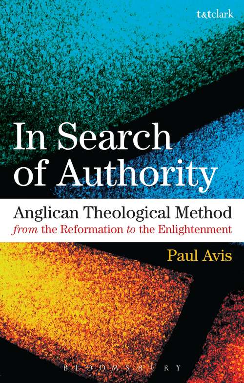 Book cover of In Search of Authority: Anglican Theological Method from the Reformation to the Enlightenment