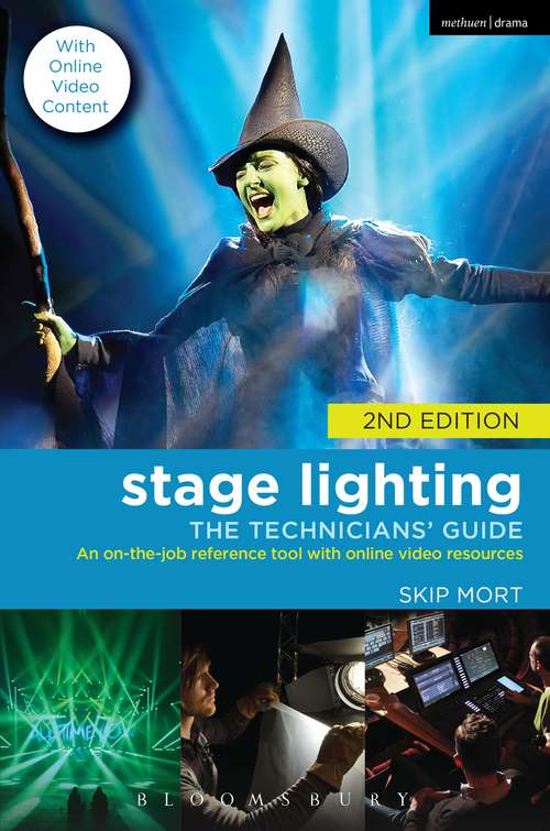 Book cover of Stage Lighting: An On-the-job Reference Tool with Online Video Resources - 2nd Edition (2) (Performance Bks.)