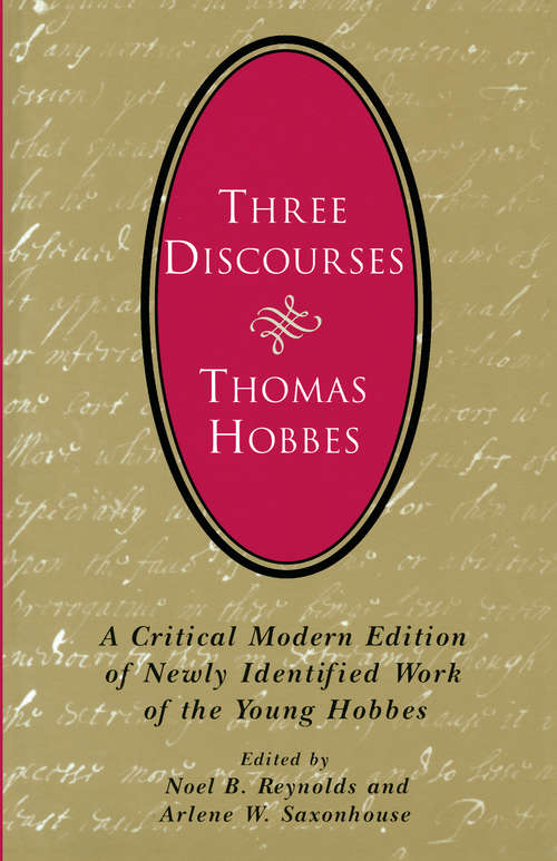 Book cover of Three Discourses: A Critical Modern Edition of Newly Identified Work of the Young Hobbes