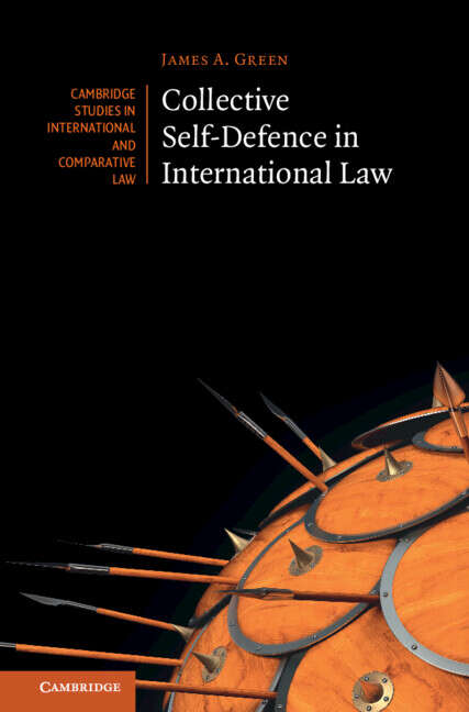 Book cover of Collective Self-Defence in International Law (Cambridge Studies in International and Comparative Law)