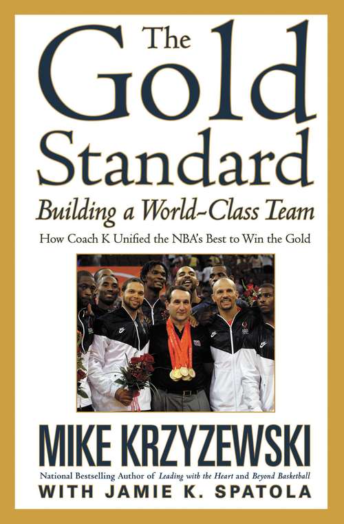 Book cover of The Gold Standard: Building a World-Class Team