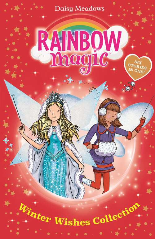 Book cover of Winter Wishes Collection: Six Stories in One! (Rainbow Magic #999)