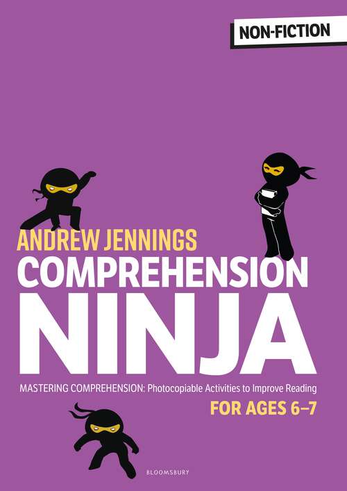 Book cover of Comprehension Ninja for Ages 6-7: Comprehension worksheets for Year 2