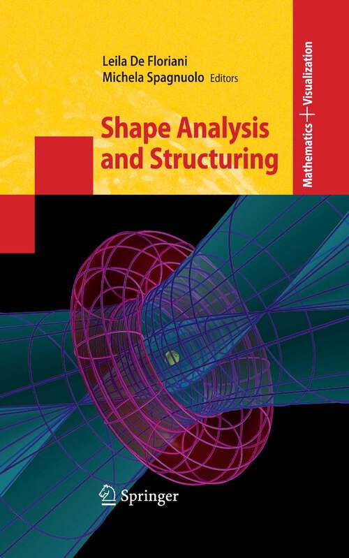 Book cover of Shape Analysis and Structuring (2008) (Mathematics and Visualization)