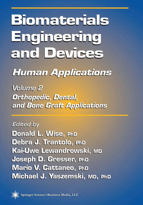 Book cover of Biomaterials Engineering and Devices: Volume 2. Orthopedic, Dental, and Bone Graft Applications (2000)