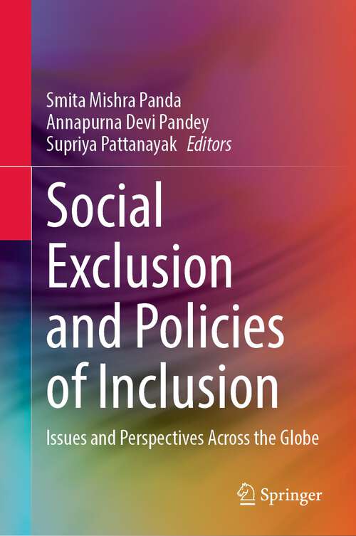 Book cover of Social Exclusion and Policies of Inclusion: Issues and Perspectives Across the Globe (1st ed. 2022)