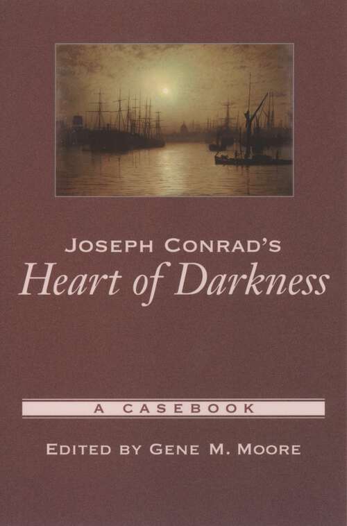 Book cover of Joseph Conrad's Heart of Darkness: A Casebook (Casebooks in Criticism)